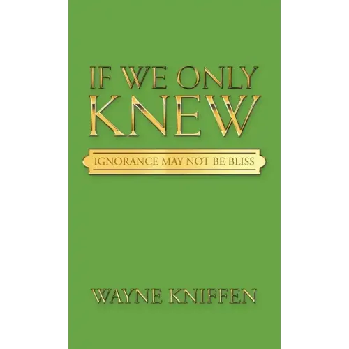 If We Only Knew: Ignorance May Not Be Bliss