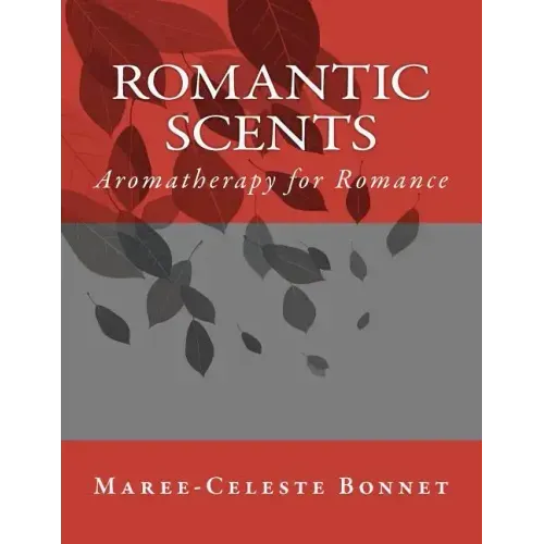 Romantic Scents: Aromatherapy for Romance