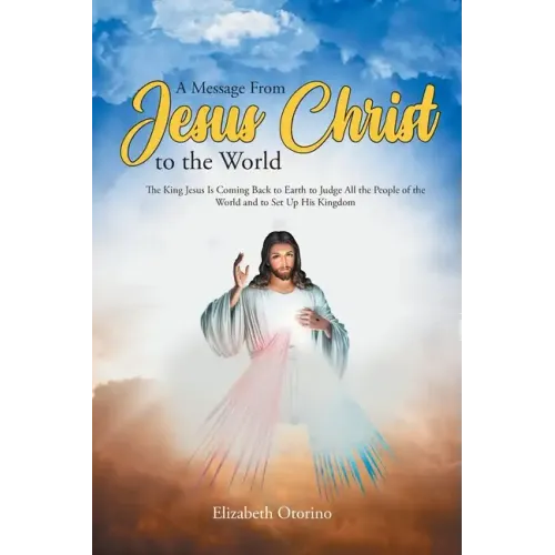 A Message From Jesus Christ to the World