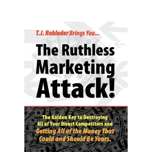 The Ruthless Marketing Attack!
