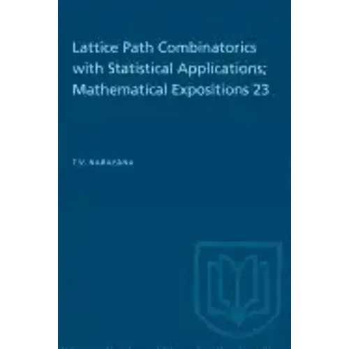 Lattice Path Combinatorics with Statistical Applications; Mathematical Expositions 23