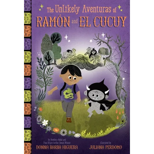 The Unlikely Aventuras of Ramón and El Cucuy (the Unlikely Aventuras of Ramón and El Cucuy Book #1): An Illustrated Chapter Book
