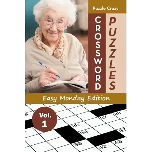 Crossword Puzzles Easy Monday Edition Vol. 1