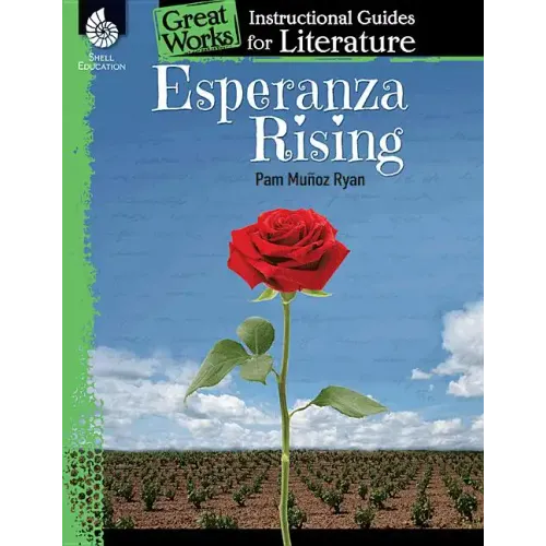 Esperanza Rising: An Instructional Guide for Literature