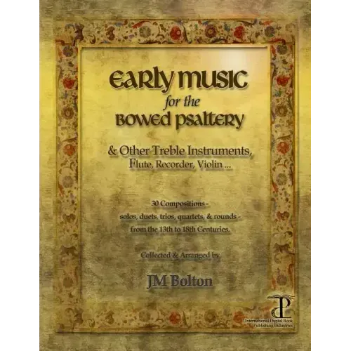Early Music for the Bowed Psaltery