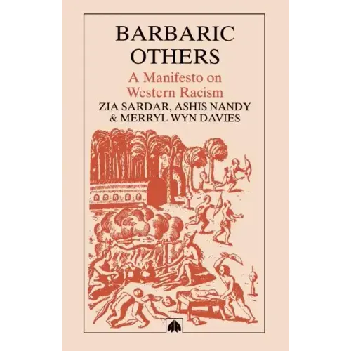 Barbaric Others: A Manifesto on Western Racism