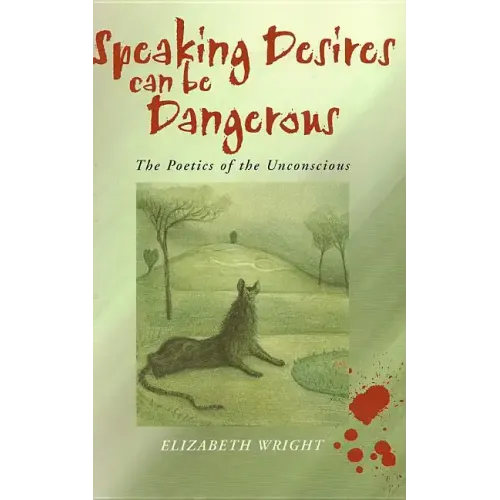 Speaking Desires Can Be Dangerous: An Introduction