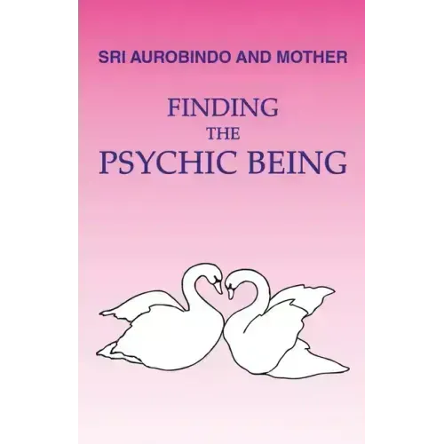 Finding the Psychic Being