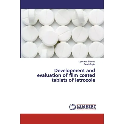 Development and evaluation of film coated tablets of letrozole