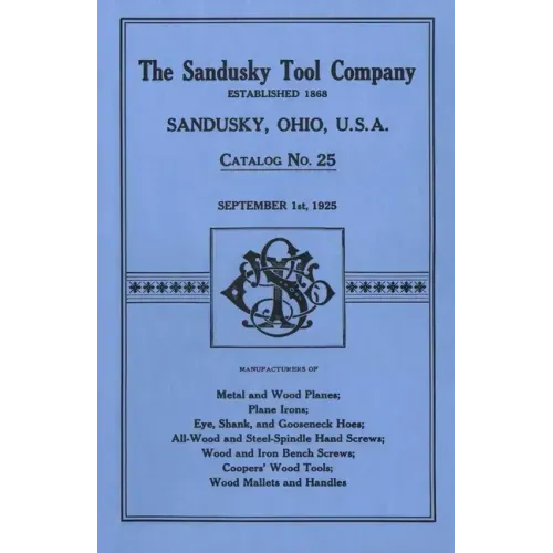 Sandusky Tool Co. 1925 Catalog: Catalog No. 25, September 1st, 1925