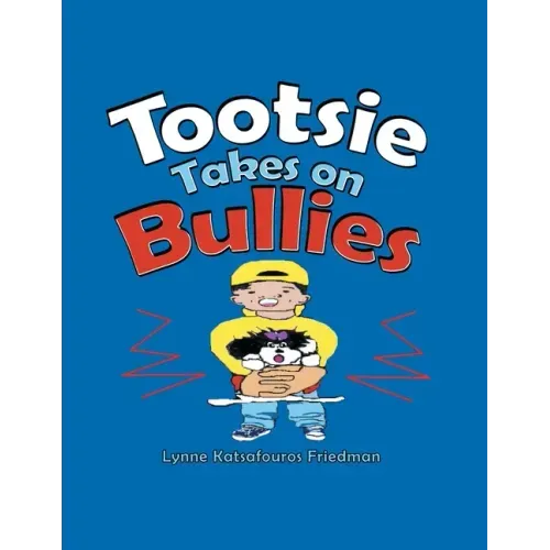Tootsie Takes on Bullies
