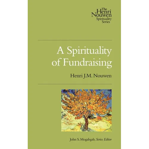 A Spirituality of Fundraising