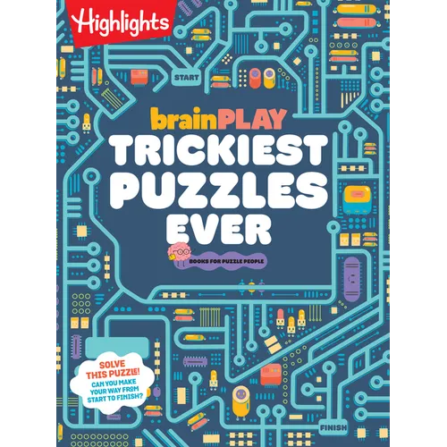 Brainplay Trickiest Puzzles Ever: Book of Perplexing Brain Teasers, Logic Puzzles, Riddles, Thinking Games and More Problem Solving Fun for Kids 7 and