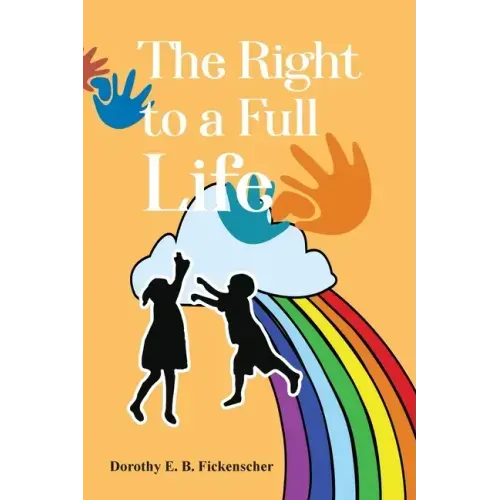 The Right to a Full Life
