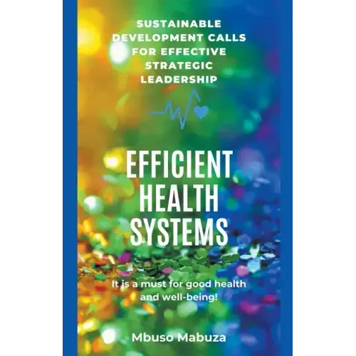 Efficacy, Effectiveness And Efficiency In The Management Of Health Systems