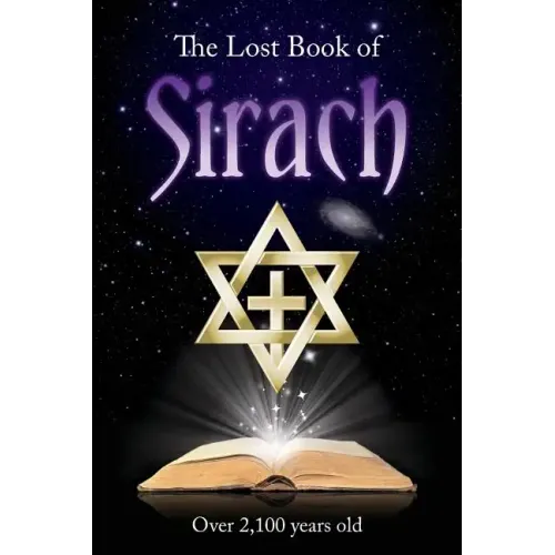 The Lost Book of Sirach: "Over 2,100 Years Old"