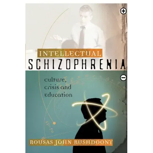 Intellectual Schizophrenia