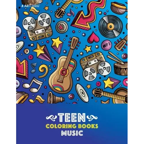 Teen Coloring Books: Music: Detailed Designs Of Guitars, Violins, Drums And More, Stress Relief Patterns, Coloring Book For Older Girls, Bo