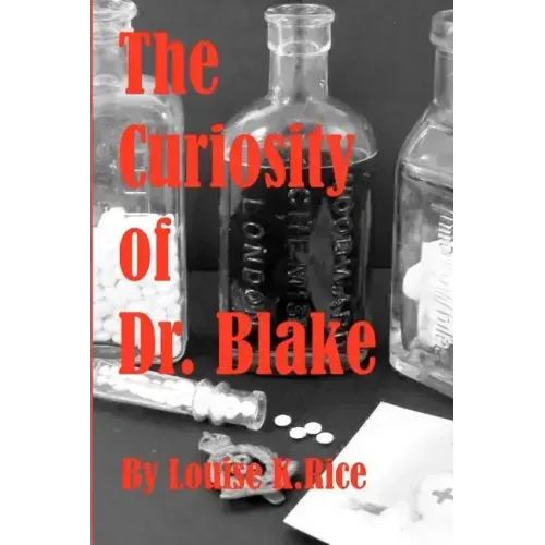 The Curiosity Of Dr. Blake
