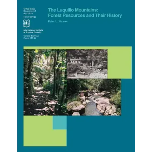 The Luquillo Mountains: Forest Resources and Their History