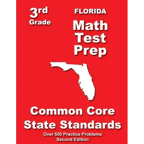 Florida 3rd Grade Math Test Prep: Common Core State Standards