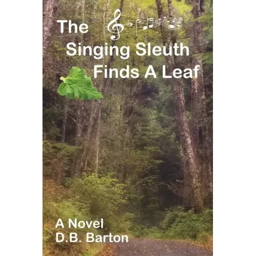 The Singing Sleuth Finds a Leaf