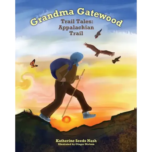 Grandma Gatewood - Trail Tales: Appalachian Trail