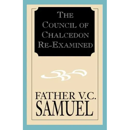 The Council of Chalcedon Re-Examined