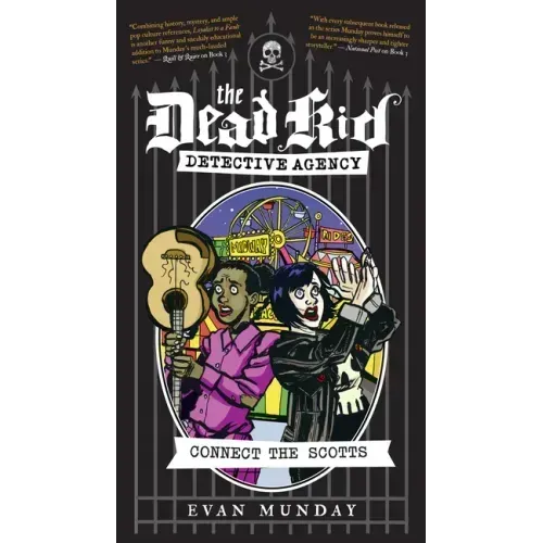 Connect the Scotts: The Dead Kid Detective Agency #4