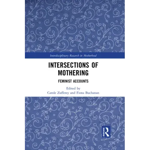 Intersections of Mothering: Feminist Accounts