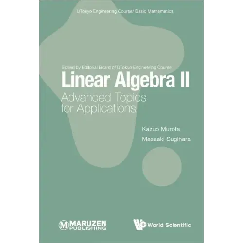 Linear Algebra II: Advanced Topics for Applications