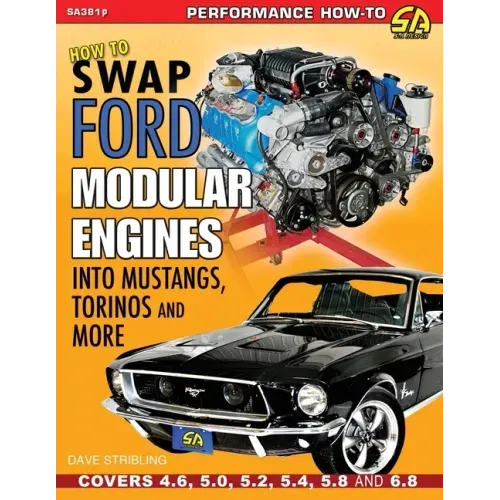How to Swap Ford Modular Engines into Mustangs, Torinos and More