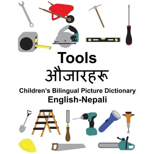 English-Nepali Tools Children's Bilingual Picture Dictionary