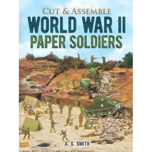 Cut & Assemble World War II Paper Soldiers
