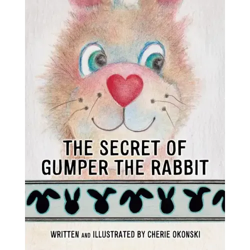 The Secret of Gumper the Rabbit