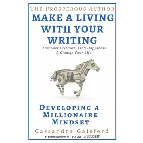 The Prosperous Author: Creating a Millionaire Mindset