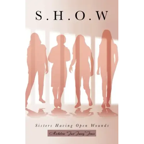 S.H.O.W: Sisters Having Open Wounds