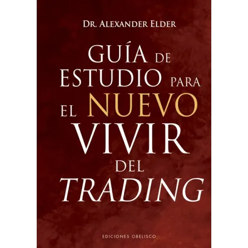 Guía de Estudio Para El Nuevo Vivir del Trading
