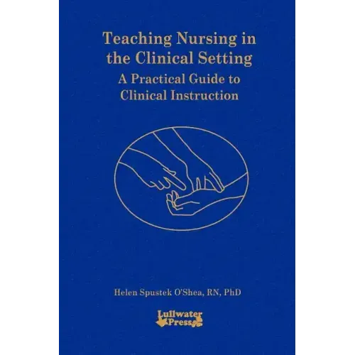 Teaching Nursing in the Clinical Setting