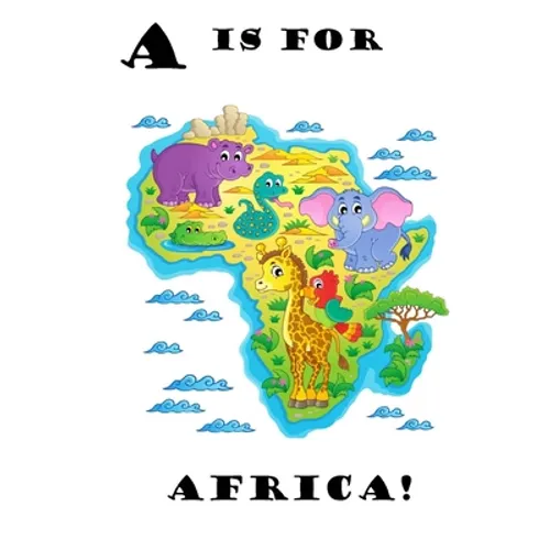 A is for Africa!