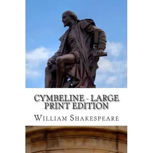 Cymbeline - Large Print Edition: A Play