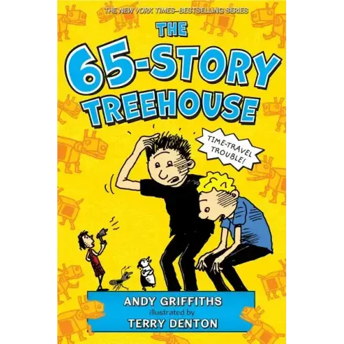 The 65-Story Treehouse: Time Travel Trouble!