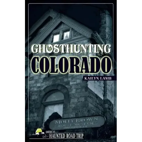 Ghosthunting Colorado