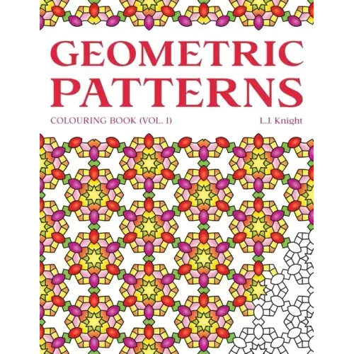 Geometric Patterns Colouring Book: 50 Unique Pattern Designs