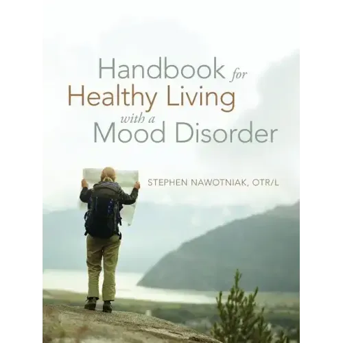 Handbook for Healthy Living with a Mood Disorder