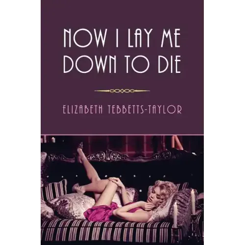 Now I Lay Me Down to Die: (A Golden-Age Mystery Reprint)
