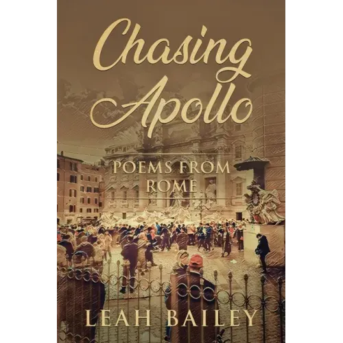 Chasing Apollo: Poems from Rome