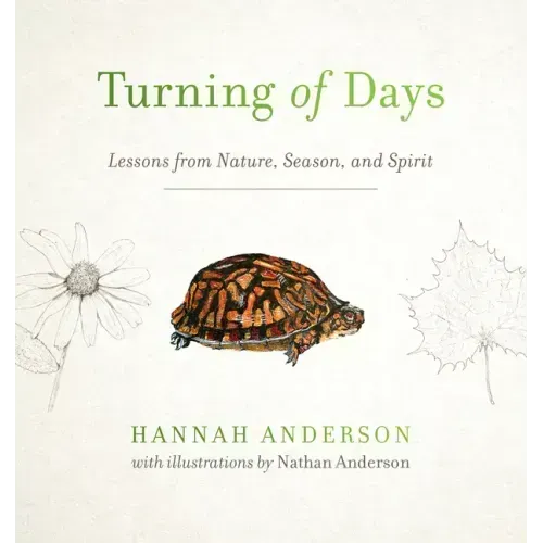 Turning of Days: Lessons from Nature, Season, and Spirit