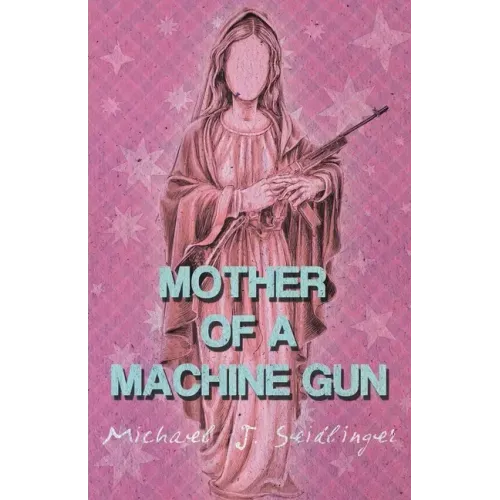 Mother of a Machine Gun