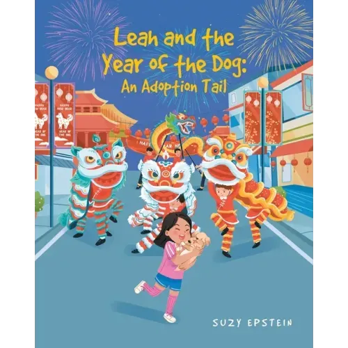 Leah and the Year of the Dog: An Adoption Tail
